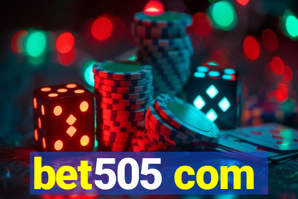 bet505 com